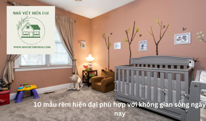 10 mẫu rèm hiện đại phù hợp với không gian sống ngày nay